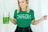 I Put The Double D's In St Paddy's Day Shirt