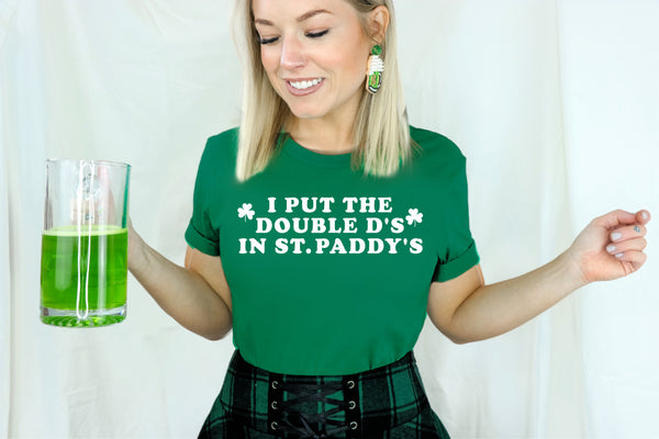 I Put The Double D's In St Paddy's Day Shirt
