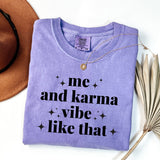 Me and Karma Vibe Like That Shirt