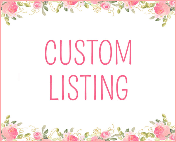 CUSTOM LISTING