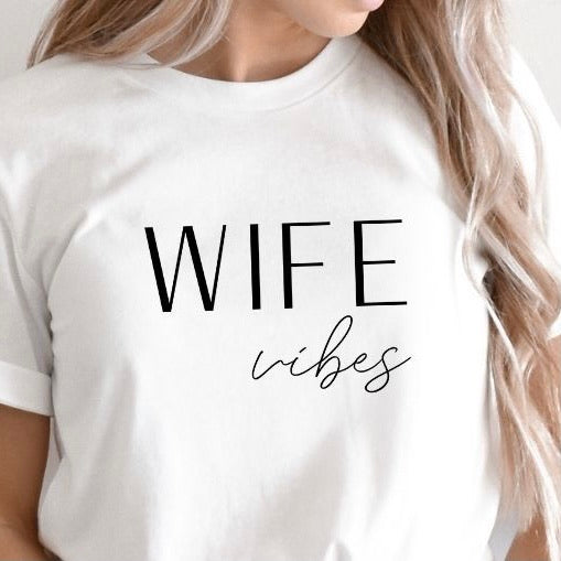 Wife Vibes Tee